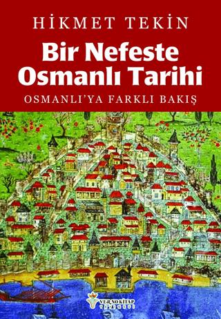 Bir Nefeste Osmanlı Tarihi