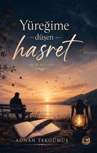 Yüreğime Düşen Hasret | Tunç Yayıncılık (Ciltsiz)  - Resim 1