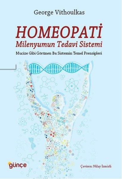 Homeopati - Milenyumun Tedavi Sistemi | Günçe Yayınları (İnce Kapak)  - Resim 1