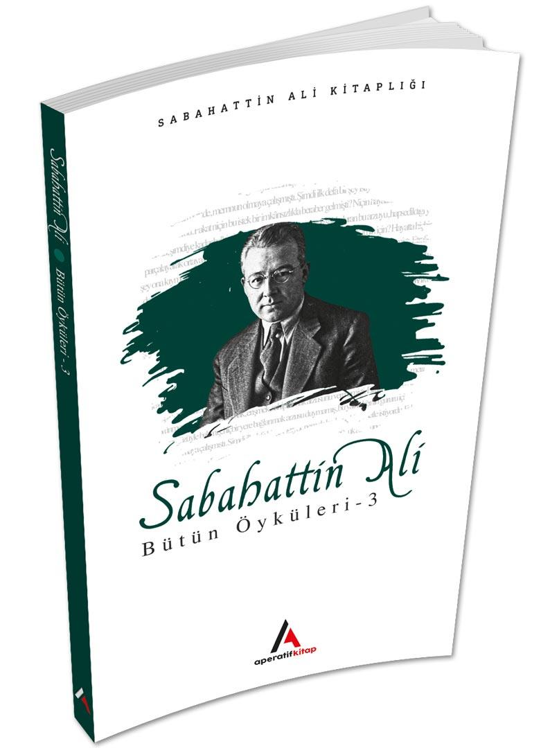 Sabahattin Ali Öyküleri 3 - Aperatif Kitap Yayınları