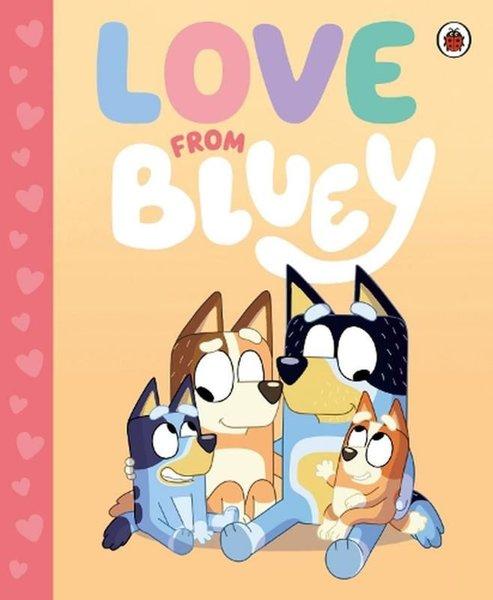 Bluey Love from Bluey | Penguin Random House Children's UK (İnce Kapak)  - Resim 1