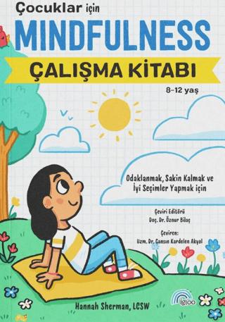 Çocuklar İçin Mindfulness Çalışma Kitabı | İgloo Yayınevi (Ciltsiz)  - Resim 1