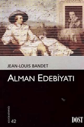 Alman Edebiyatı | Dost Kitabevi Yayınları (Ciltsiz)  - Resim 1
