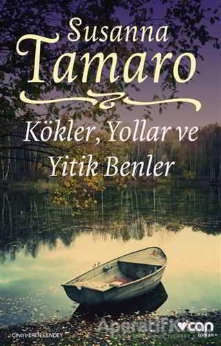Kökler, Yollar ve Yitik Benler - Susanna Tamaro - Can Yayınları - Resim 1