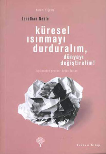 Küresel Isınmayı Durduralım,Dünyayı Değiştirelim! | Yordam Kitap - Çevre / Güncel (e-Kitap)  - Resim 1