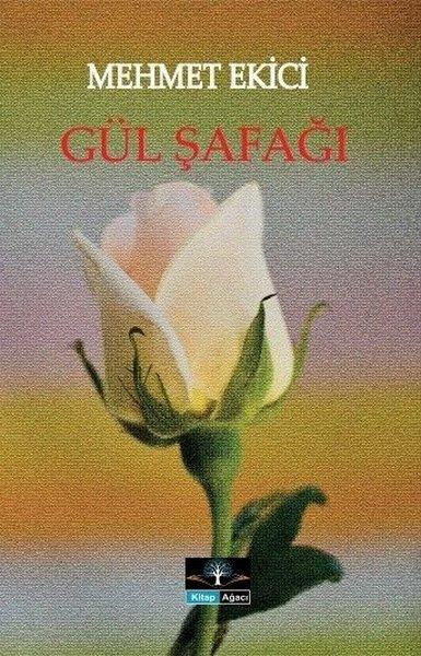 Gül Şafağı | Kitap Ağacı Yayınları (İnce Kapak)  - Resim 1