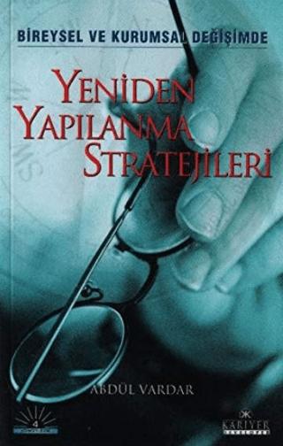 Yeniden Yapılanma Stratejileri Bireysel ve Kurumsal Değişimde | Kariyer Yayınları (Ciltsiz)  - Resim 1