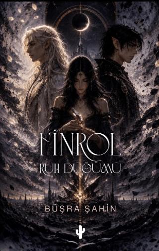 Finrol: Ruh Düğümü | Kaktüs Sanat (Ciltsiz)  - Resim 1