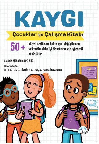 Kaygı - Çocuklar İçin Çalışma Kitabı | İgloo Yayınevi (Ciltsiz)  - Resim 1