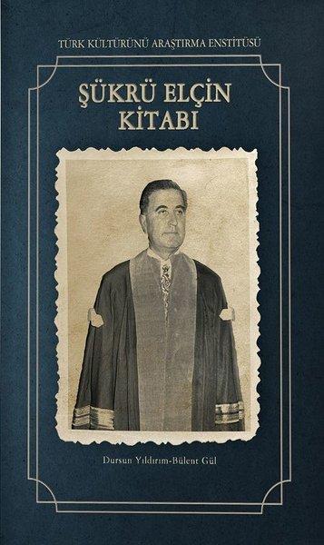 Şükrü Elçin Kitabı | Türk Kültürünü Araştırma Enstitüsü (İnce Kapak)  - Resim 1