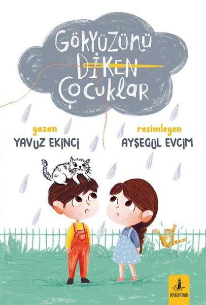 Gökyüzünü Diken Çocuklar | Büyülü Fener (İnce Kapak)  - Resim 1