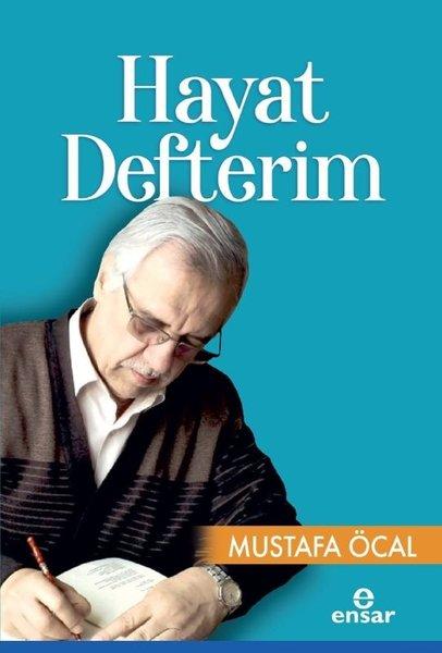 Hayat Defterim | Ensar Neşriyat (İnce Kapak)  - Resim 1