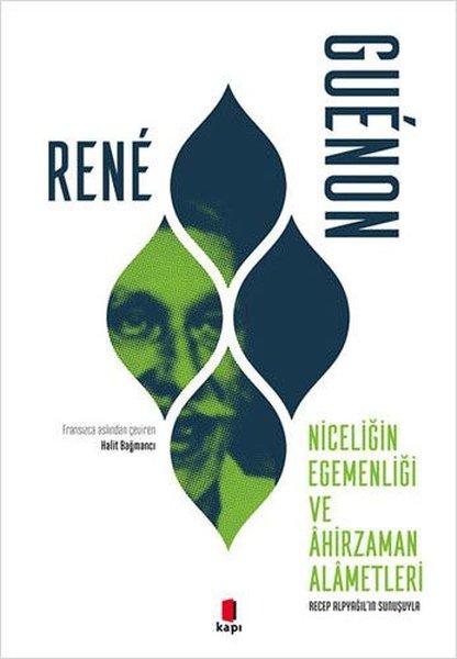 Niceliğin Egemenliği ve Ahirzaman Alametleri | Kapı Yayınları (İnce Kapak)  - Resim 1