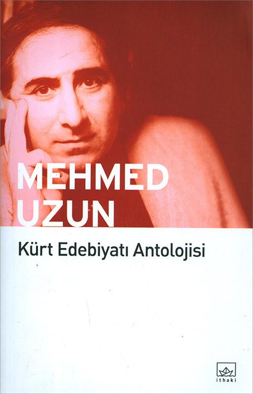 Kürt Edebiyatı Antolojisi - Mehmed Uzun - İthaki Yayınları - Resim 2