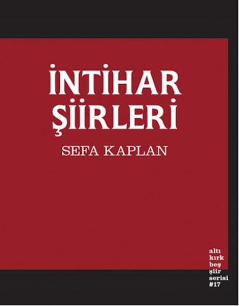 İntihar Şiirleri | Altıkırkbeş Basın Yayın (İnce Kapak)  - Resim 1