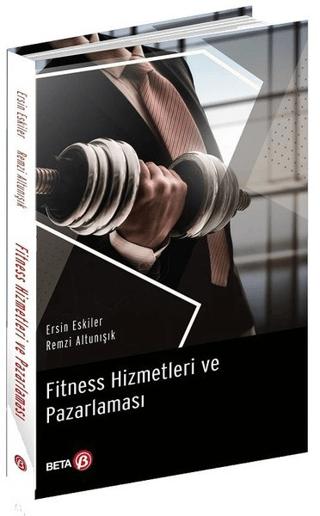 Fitness Hizmetleri ve Pazarlaması | Beta Yayınevi (Ciltsiz)  - Resim 1