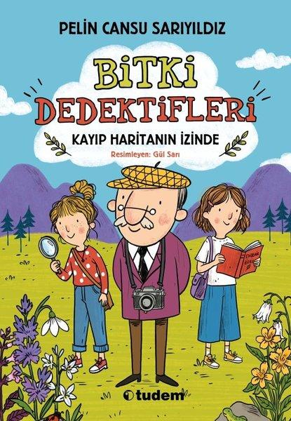 Bitki Dedektifleri - Kayıp Haritanın İzinde | Tudem Yayınları (İnce Kapak)  - Resim 1
