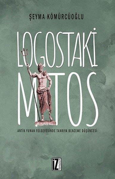 Logostaki Mitos | İz Yayıncılık (İnce Kapak)  - Resim 1