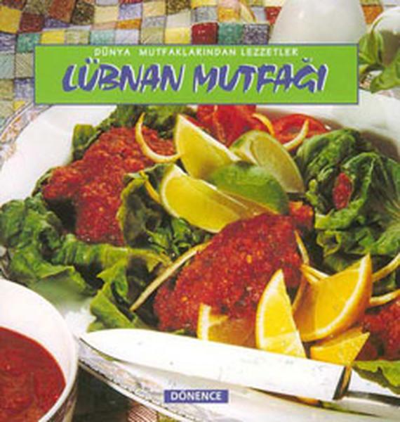 Lübnan Mutfağı | Dönence Basım ve Yayın Hizmetleri (İnce Kapak)  - Resim 1