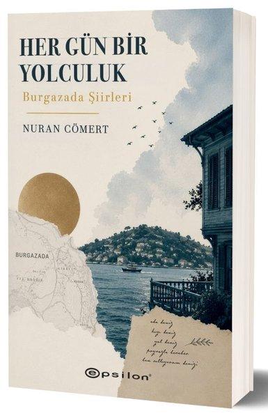 Her Gün Bir Yolculuk - Burgazada Şiirleri | Epsilon Yayınevi (İnce Kapak)  - Resim 1