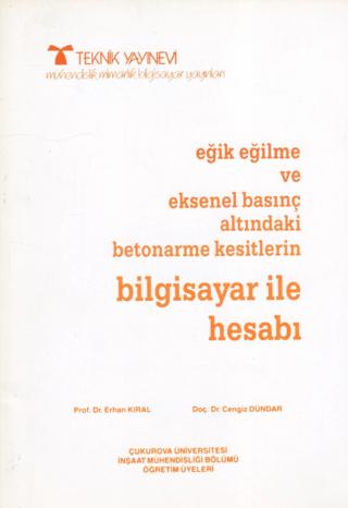 Eğik Eğilme ve Eksenel Basınç Altındaki Betonarme Kesitleri Bilgisayar ile Hesabı | Teknik Yayınevi (Ciltsiz)  - Resim 1