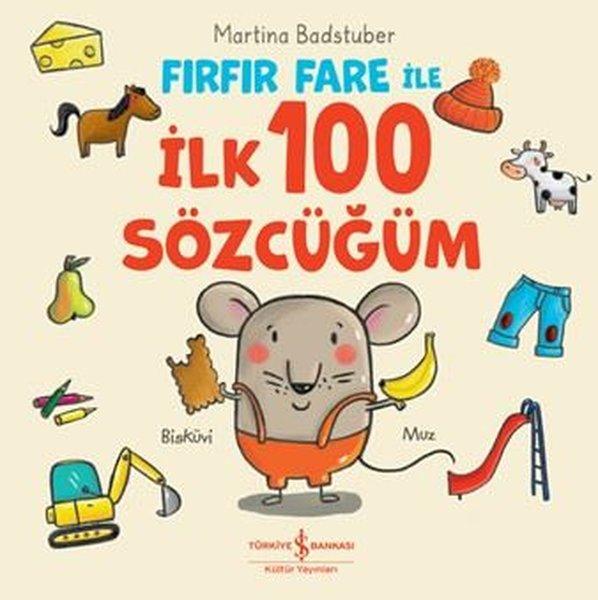 Fırfır Fare İle İlk 100 Sözlüğüm | İş Bankası Kültür Yayınları (Ciltli)  - Resim 1