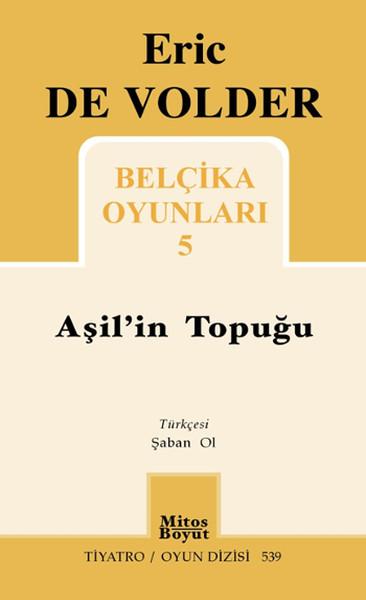 Belçika Oyunları 5 - Aşil'in Topuğu | Mitos Boyut Yayınları - Tiyatro Oyun Dizisi (İnce Kapak)  - Resim 1