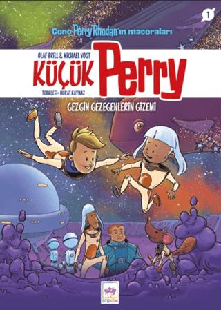 Küçük Perry 1 - Gezgin Gezegenlerin Gizemi