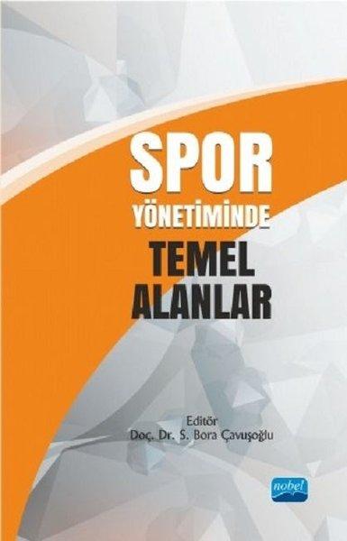 Spor Yönetiminde Temel Alanlar | Nobel Akademik Yayıncılık (İnce Kapak)  - Resim 1