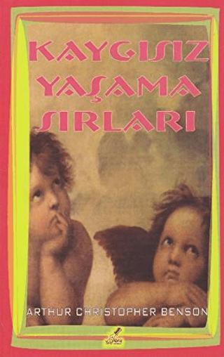 Kaygısız Yaşama Sırları