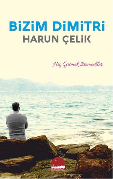 Bizim Dimitri | Kent Kitap (İnce Kapak)  - Resim 1