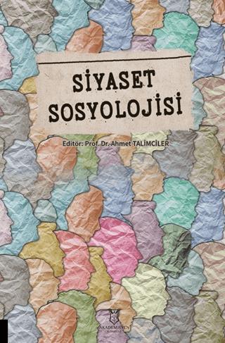 Siyaset Sosyolojisi | Akademisyen Kitabevi (Ciltsiz)  - Resim 1