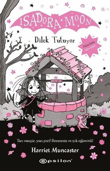 Isadora Moon 20 - Dilek Tutuyor | Epsilon Yayınevi (İnce Kapak)  - Resim 1
