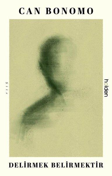 Delirmek Belirmektir | Holden (İnce Kapak)  - Resim 1