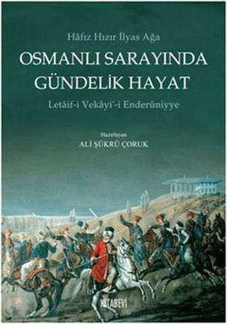Osmanlı Sarayında Gündelik Hayat | Kitabevi Yayınları (Ciltsiz)  - Resim 1