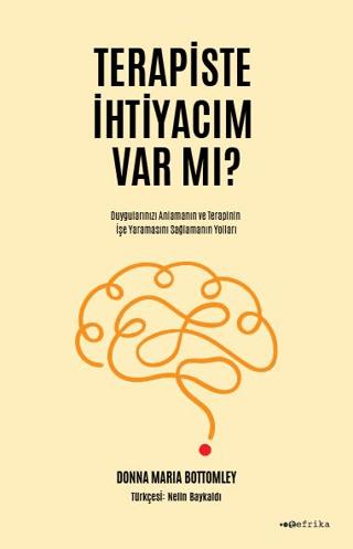 Terapiste İhtiyacım Var mı? | Tefrika Yayınları (Ciltsiz)  - Resim 1