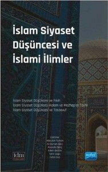 İslam Siyaset Düşüncesi ve İslami İlimler | Nobel Akademik Yayıncılık (İnce Kapak)  - Resim 1