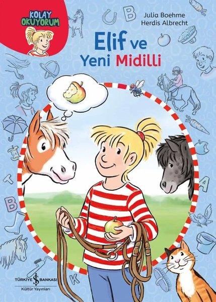 Elif ve Yeni Midilli - Kolay Okuyorum | İş Bankası Kültür Yayınları (İnce Kapak)  - Resim 1