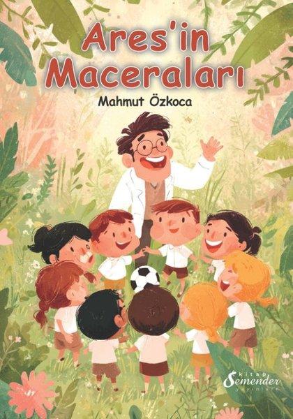Ares'in Maceraları | Semenderkitap Yayınları (İnce Kapak)  - Resim 1