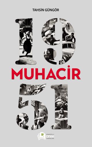 1951 Muhacir | Anadolu Çınar Yayınları (Ciltsiz)  - Resim 1