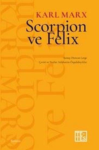 Scorpion ve Felix | Tetes Kitap (İnce Kapak)  - Resim 1