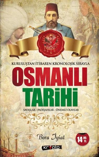 Osmanlı Tarihi - Savaşlar - Padişahlar - Önemli Olaylar | Kripto (İnce Kapak)  - Resim 1