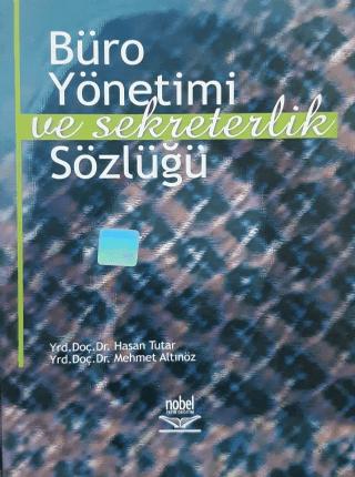 Büro Yönetimi ve Sekreterlik Sözlüğü | Nobel Akademik Yayıncılık (Ciltsiz)  - Resim 1