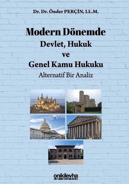 Modern Dönemde Devlet Hukuk ve Genel Kamu Hukuku: Alternatif Bir Analiz | On İki Levha Yayıncılık (İnce Kapak)  - Resim 1