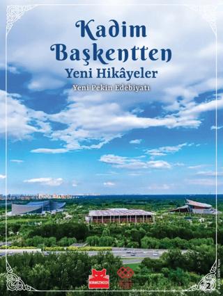 Kadim Başkentten Yeni Hikayeler - Yeni Pekin Edebiyatı 2. Sayı | Kırmızı Kedi Yayınevi (Ciltsiz)  - Resim 1
