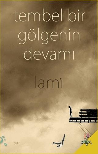 Tembel Bir Gölgenin Devamı | h2o Kitap (Ciltsiz)  - Resim 1