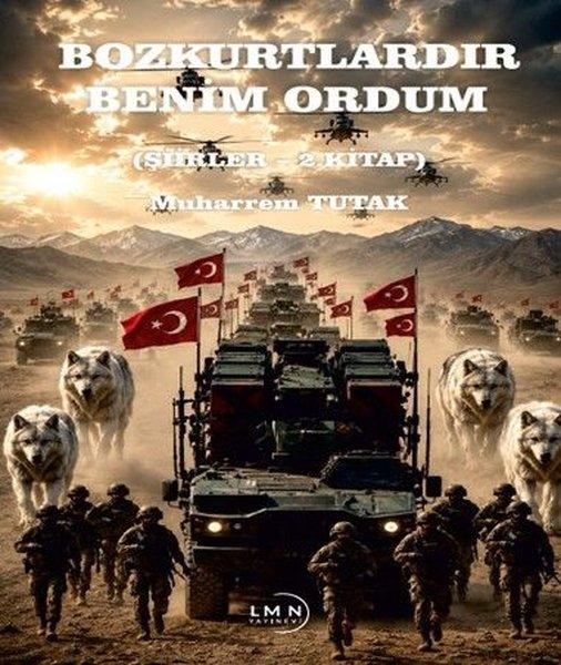 Bozkurtlardır Benim Ordum - Şiirler 2. Kitap | Liman Yayınevi (İnce Kapak)  - Resim 1