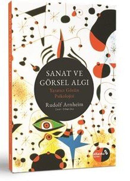 Sanat ve Görsel Algı - Yaratıcı Gözün Psikolojisi | alBaraka Yayınları (İnce Kapak)  - Resim 1