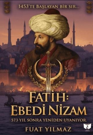 Fatih: Ebedi Nizam | Ateş Yayınları (Ciltsiz)  - Resim 1