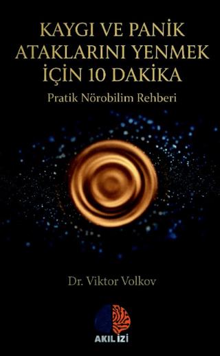 Kaygı ve Panik Ataklarını Yenmek Için 10 Dakika